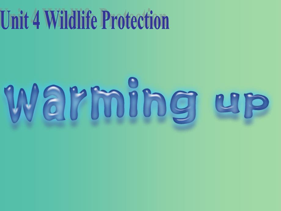 高中英语 Unit 4 Wildlife Protection Reading课件 新人教版必修2.ppt_第1页