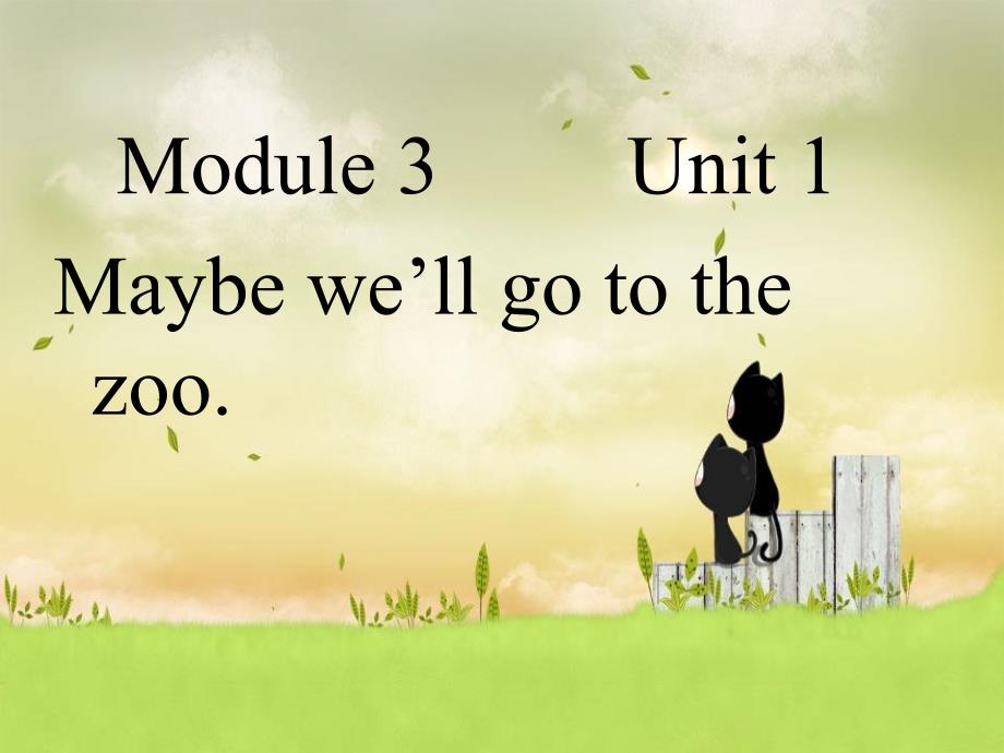 外研版一起三下Module 3 Unit 1We’ll go to the zoo课件3_第1页