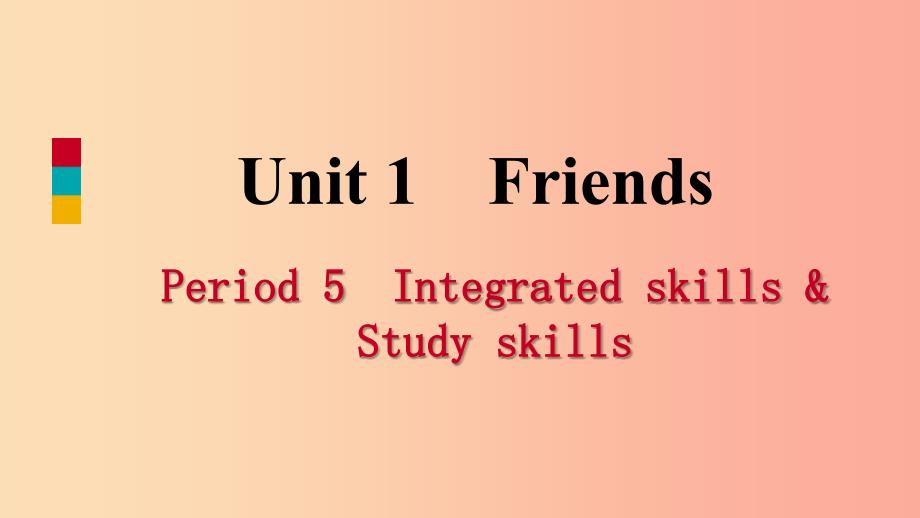 八年级英语上册Unit1FriendsPeriod5Integratedskills&amp;ampStudyskills导学课件新版牛津版.ppt_第1页