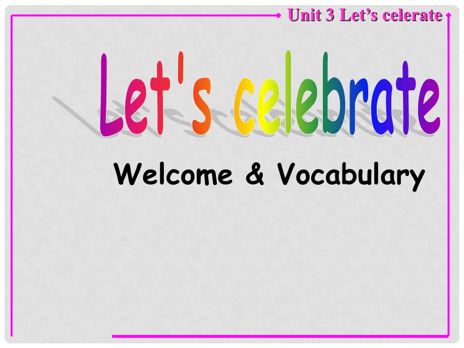 江苏省太仓市第二中学七年级英语上册 Unit3 Welcome &amp; Vocabulary 课件1 牛津版_第1页