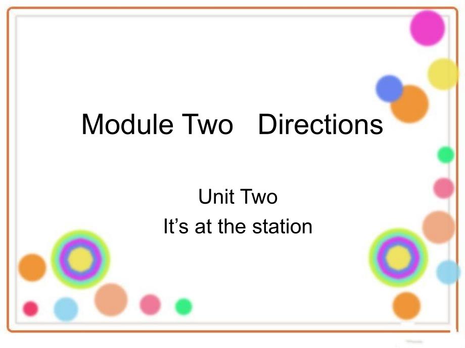 ModuleTwoDirectionsUnit2_第1页