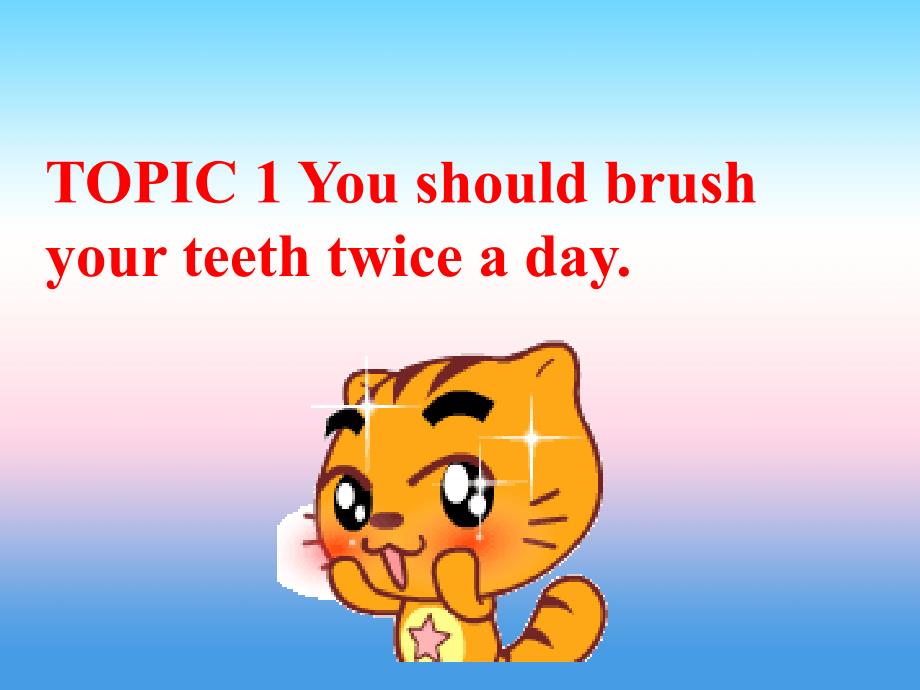 八年级英语上册 Unit 2 Keeping Healthy Topic 1 You should brush your teeth twice a day Section B课件2 （新版）仁爱版_第2页