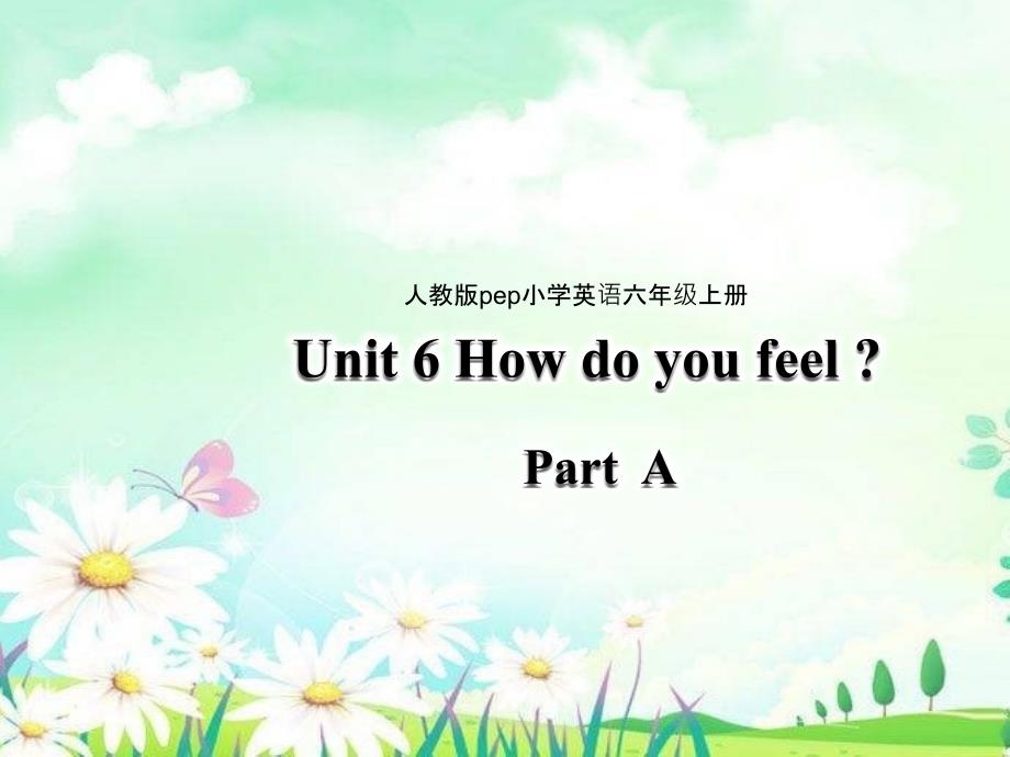 人教版(PEP)六年级英语上册Unit-6-PartA-ppt课件_第1页