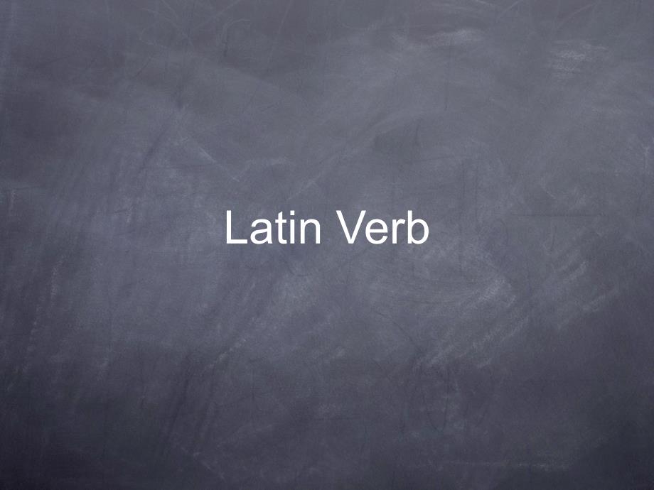 Latin Verb：拉丁语动词_第1页
