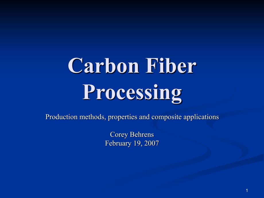 carbonfiberprocessing碳纤维加工制备PPT优秀课件_第1页