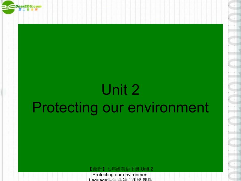 最新七年级英语下册Unit2ProtectingourenvironmentLaguage课件牛津广州版课件_第1页