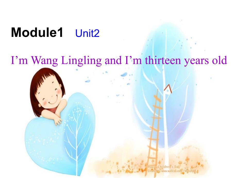 正式篇M1Unit2I’mWangLinglingandI’mthirteenyears_第1页