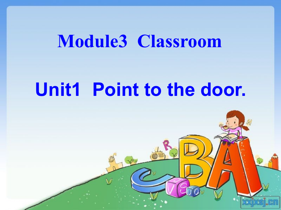 Module3Classroom Unit1Point to the door._第1页