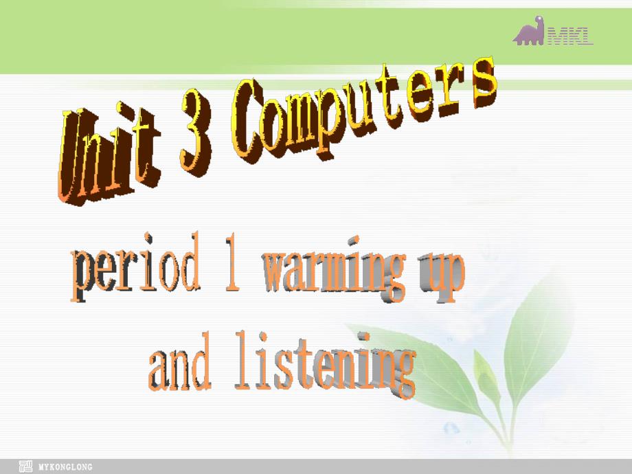 必修二 3.2unit3 computerPeriod 1 Warming uplistening_第2页