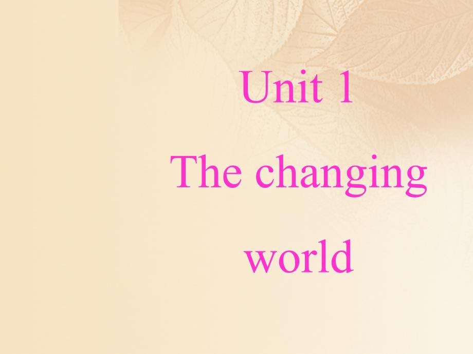 九年级英语上册 Unit 1 The Changing World Topic 1 Our country has developed rapidly Section B1 （新版）仁爱版_第1页