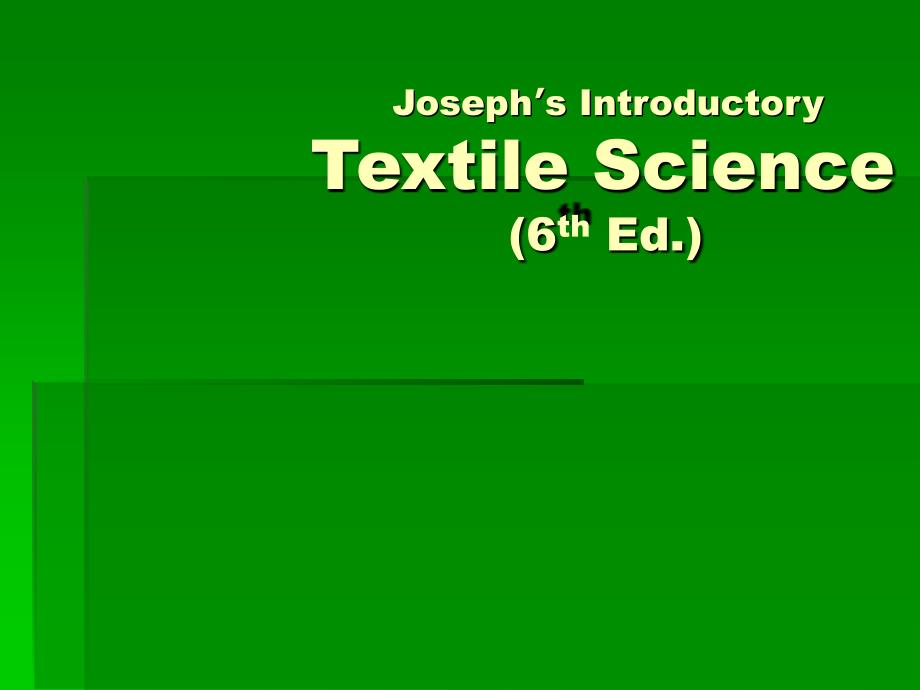 纺织英语教学课件：CH1 Introduction to Textiles_第1页