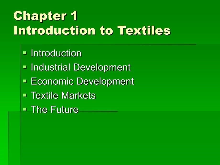 纺织英语教学课件：CH1 Introduction to Textiles_第5页