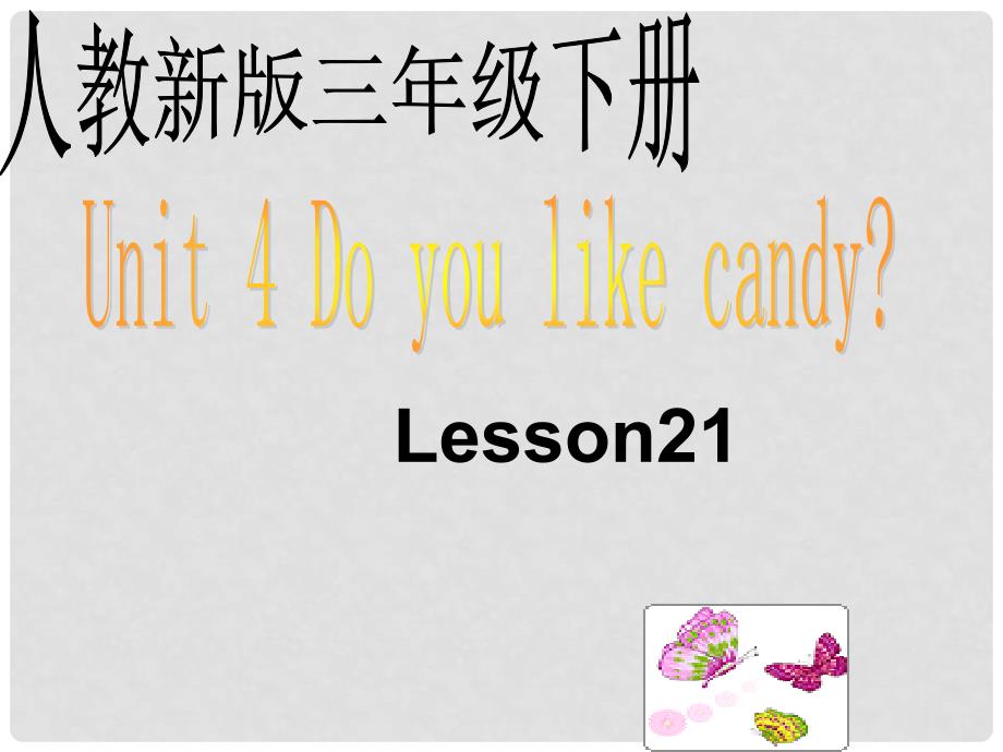 三年级英语下册 unit4 Lesson21课件 人教新版_第1页