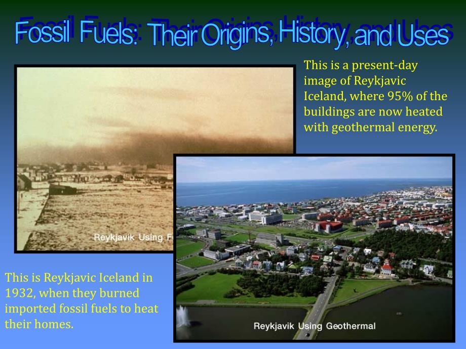 Fossil Fuels…Their Origins, Histories and Uses化石燃料……它们的起源历史和使用_第1页