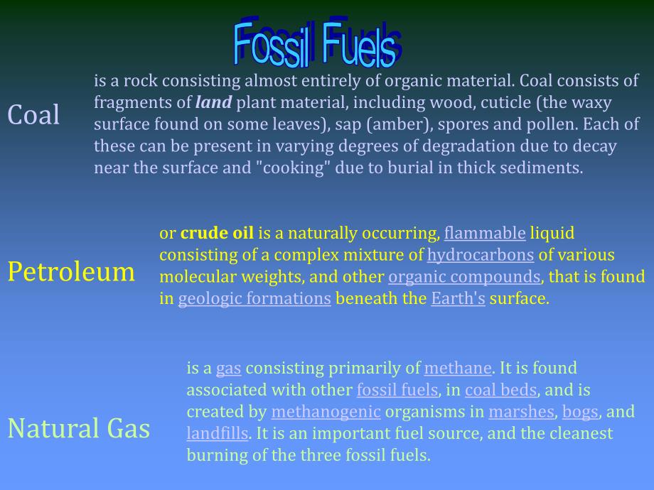 Fossil Fuels…Their Origins, Histories and Uses化石燃料……它们的起源历史和使用_第2页