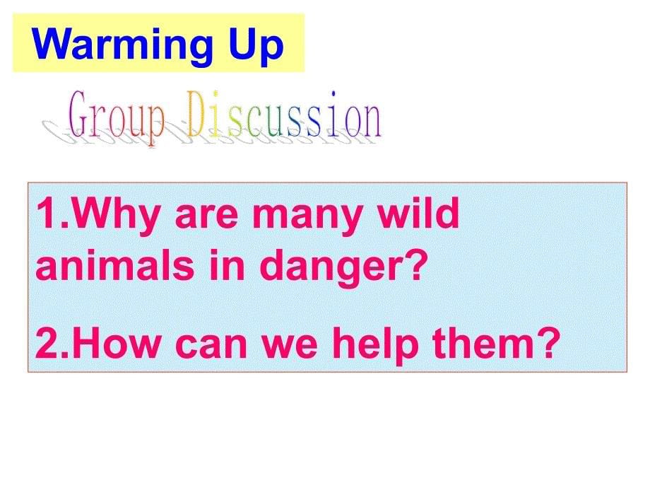 人教英语必修二Unit4Wildlifeprotection1Warming-Comprehending[黄秀丽]【市一等奖】优质课_第5页