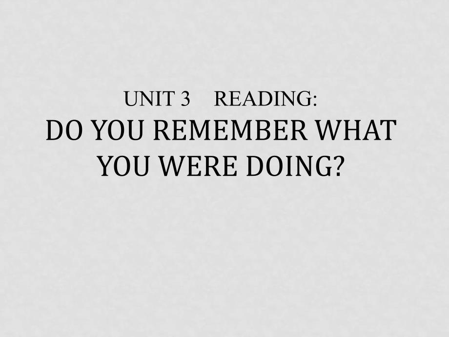 八年级英语下Unit3Reading 课件人教新目标版_第1页