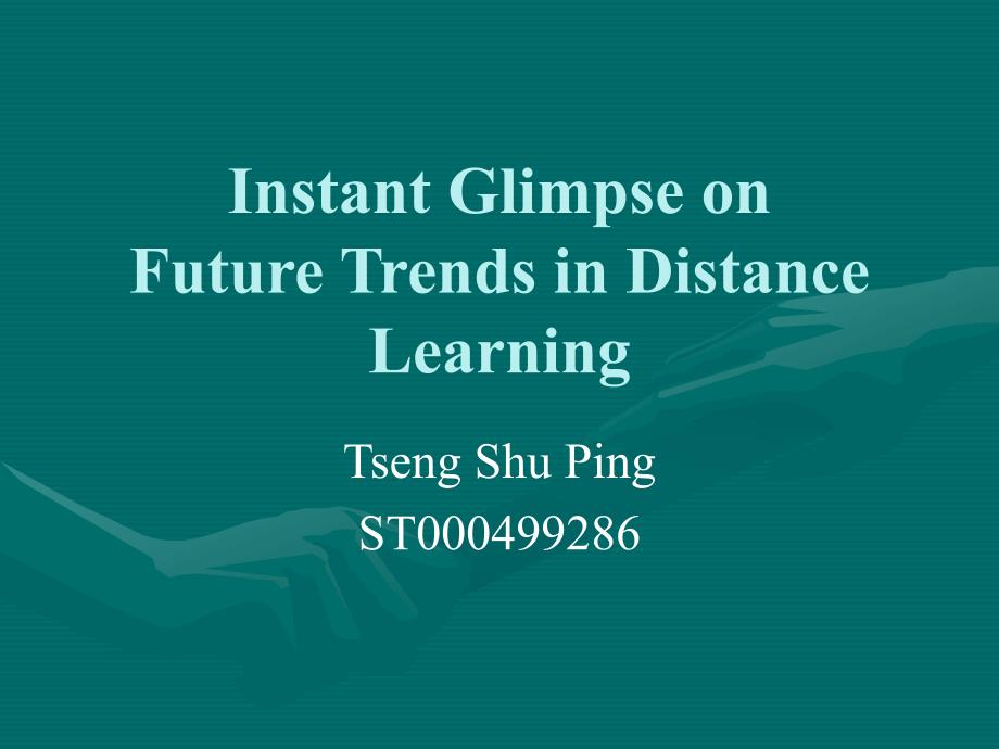 Future Trend in Distanc LearningTeacherWebWebsites for 未来的趋势在远程学习 teacherweb 网站_第1页