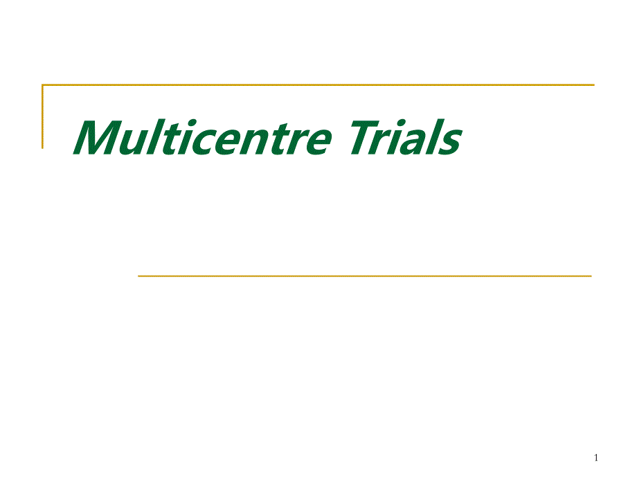 Multicentre-Trials-多中心试验课件_第1页