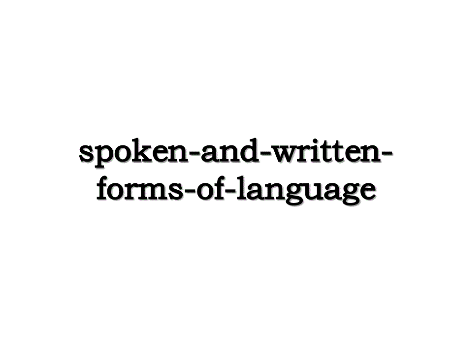 spoken-and-written-forms-of-language_第1页