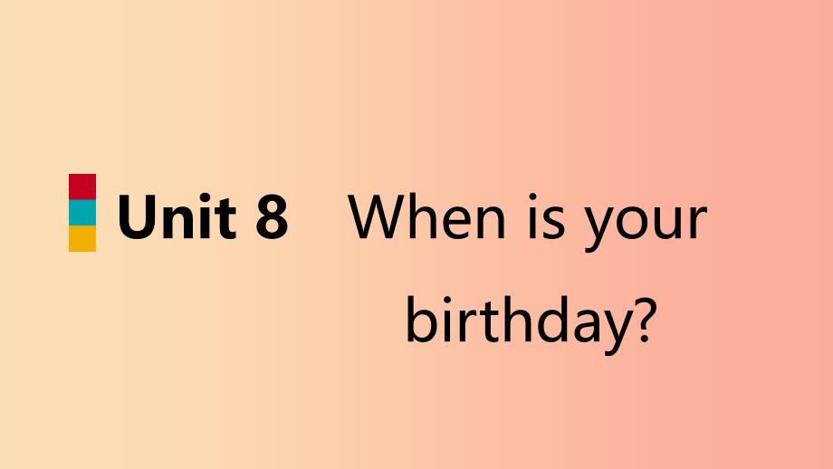 七年级英语上册 Unit 8 When is your birthday自我综合评价八导学课件 新人教版.ppt_第1页