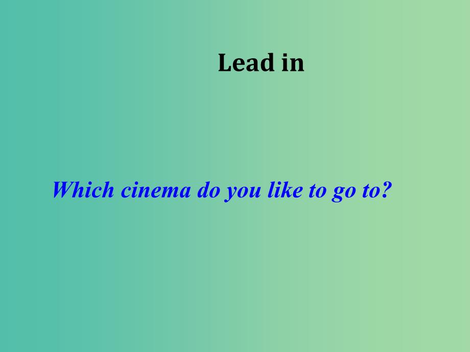 八年级英语上册 Unit 4 What’s the best movie theater Section A（1a-2d）课件 （新版）人教新目标版.ppt_第2页