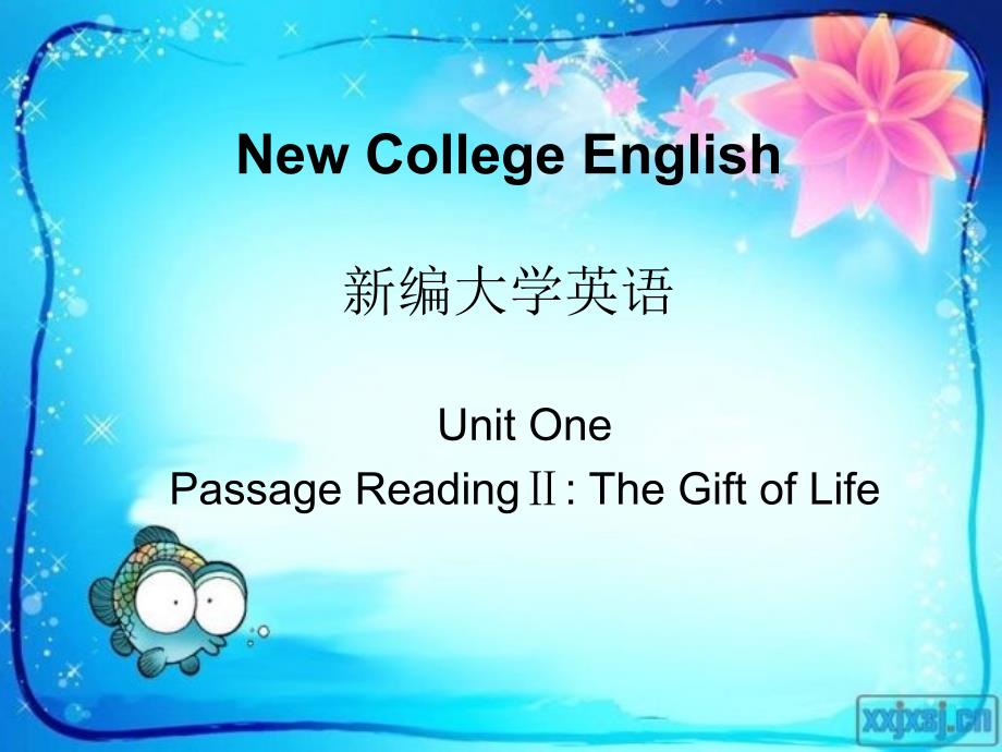 thegiftoflife新编大学英语生命的礼物.ppt_第1页