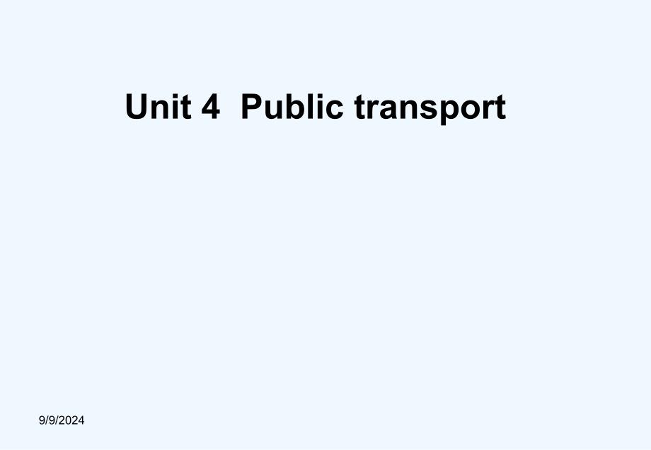 高中英语 Unit 4 Public transport 精品课件 译林版选修7_第1页