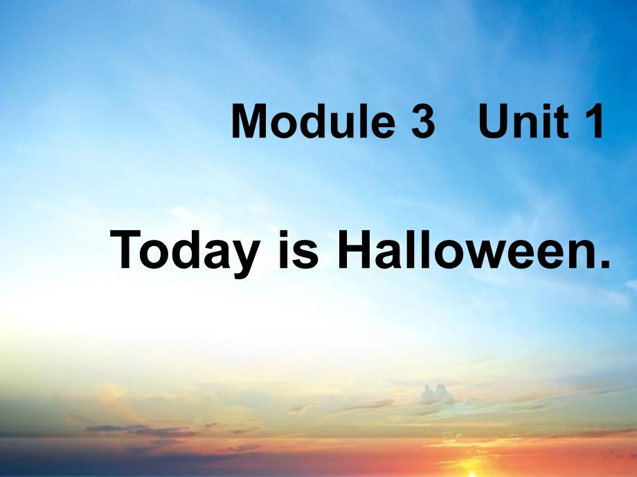 五年级英语上册Module3Unit1TodayisHalloween课件4外研版一起_第1页