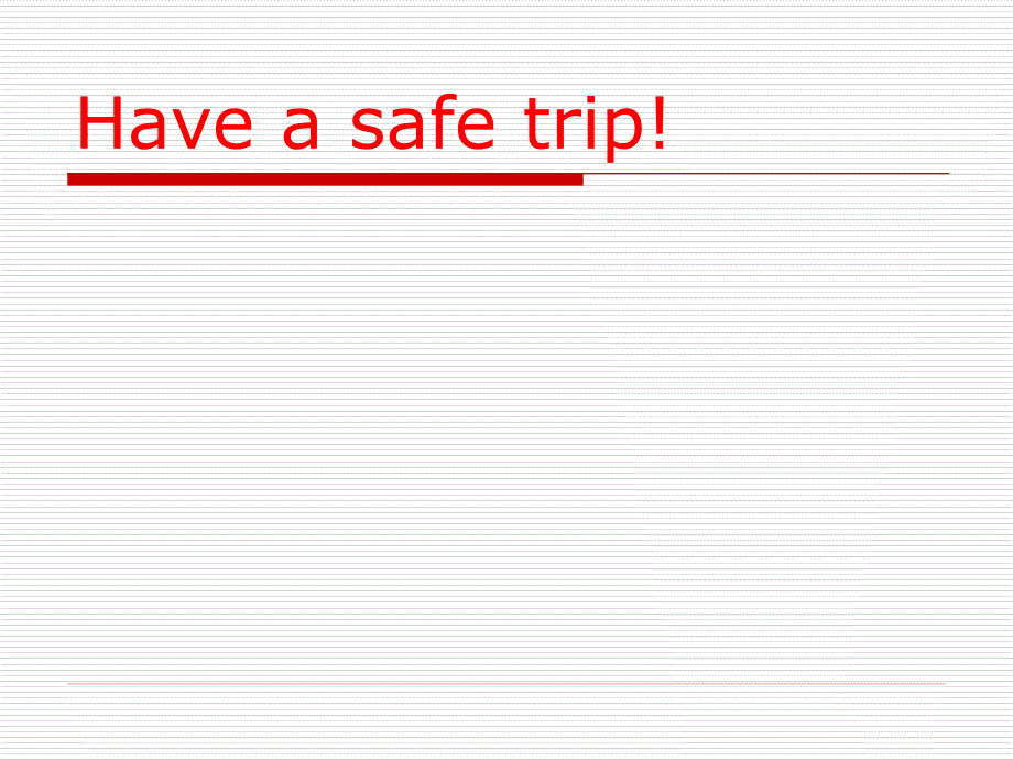 Have a safe trip（安全旅行）46P_第1页