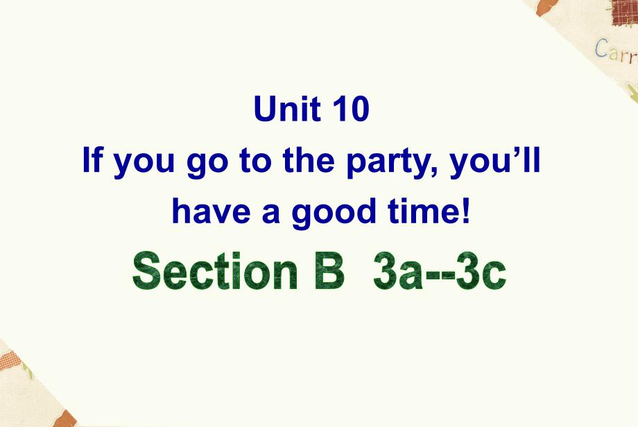 Unit10__SectionB（3a-3c）第七课时_第1页