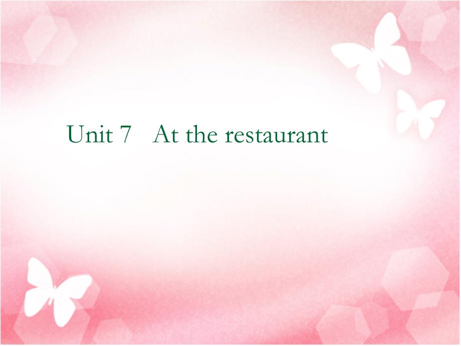 三年级下英语课件Unit7Attherestaurant北师大版_第1页