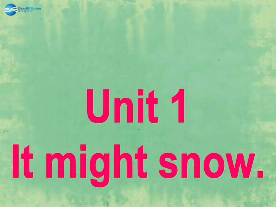 八年级英语上册 Module 10 Unit 1 It might snow课件2_第2页