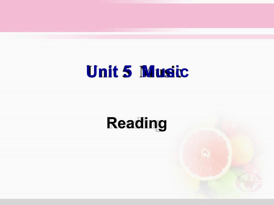 人教版高中英语必修二Unit5MusicReading共26张_第1页