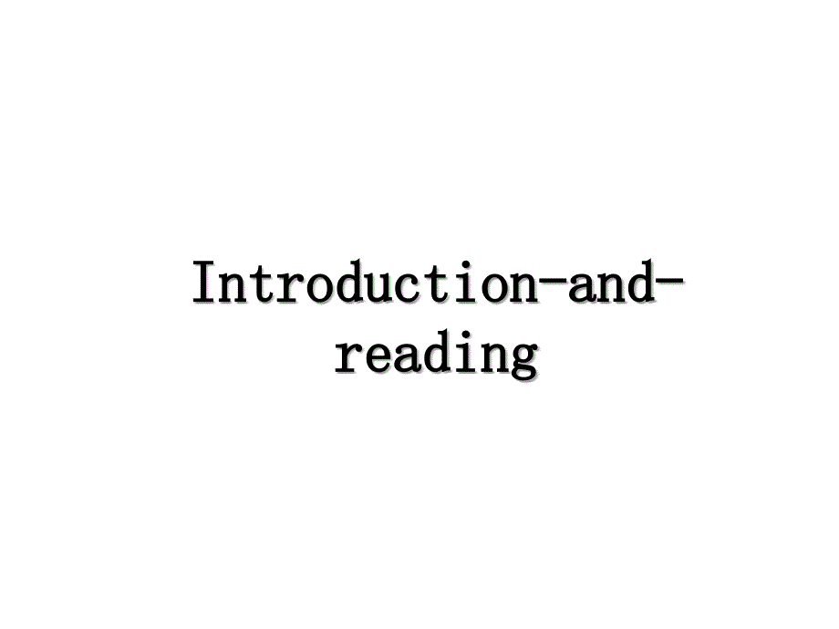 Introduction-and-reading_第1页