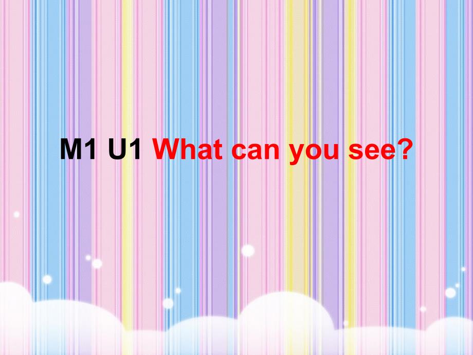 牛津深圳版英语二下Unit 1 What can you see课件1_第1页