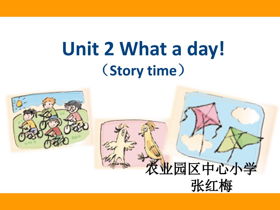 6上Unit2Whataday（Storytime）_第1页