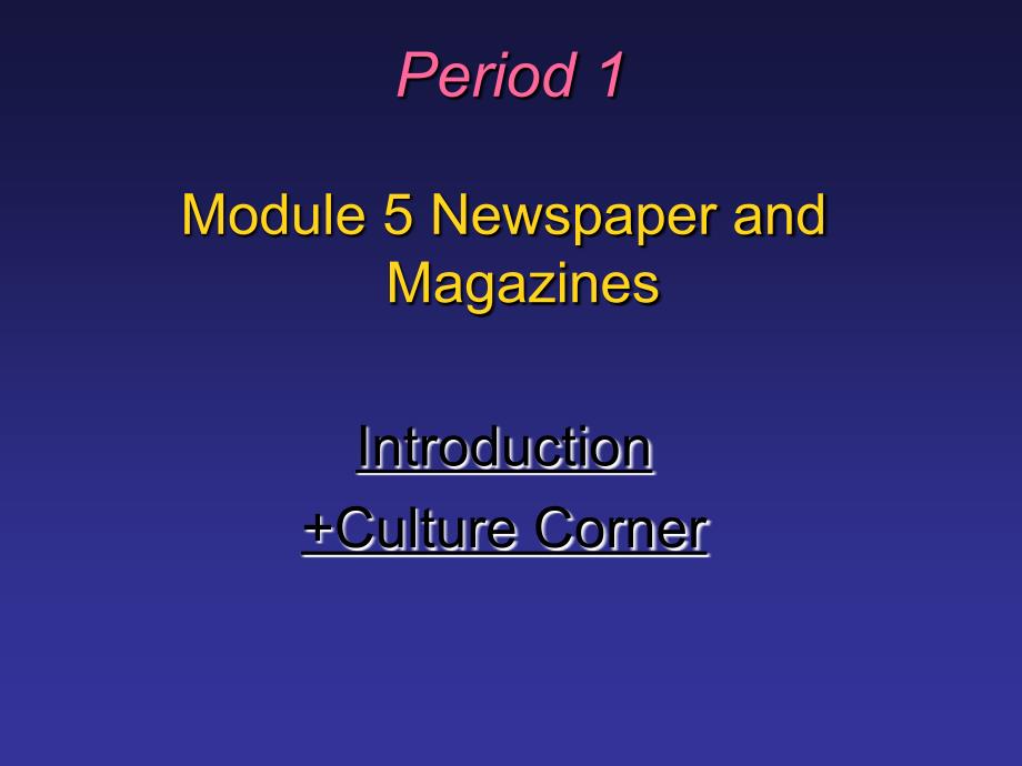 Module 5《Newspapers and Magazines》introduction课件1（9张PPT）（外研版必修2）_第1页