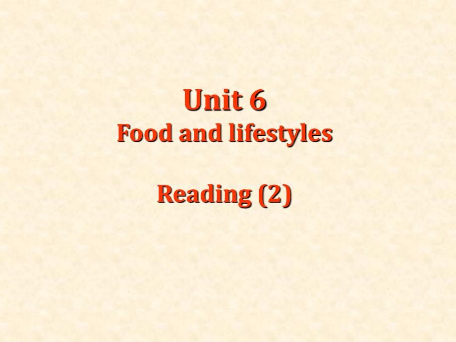 新版牛津7Aunit6FoodandlifestyleReading(2)课件_第1页