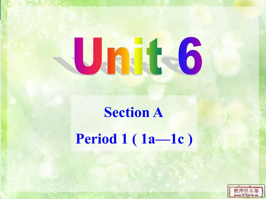 九年级Unit6SectionA（1a-1c)课件_第1页