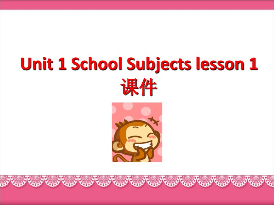 Unit 1 School Subjects Lesson 1 课件 3_第1页