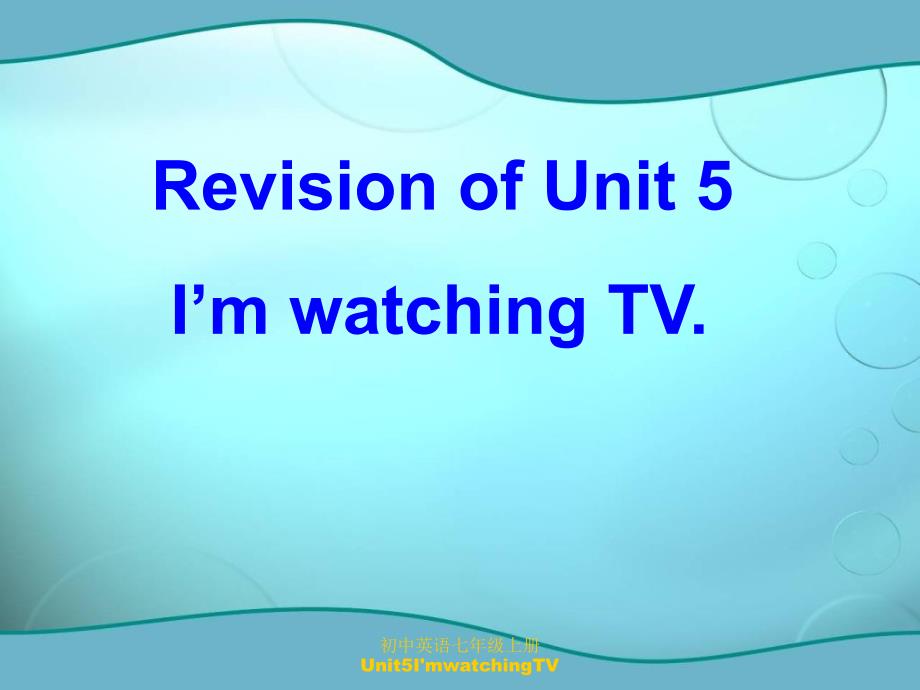 初中英语七年级上册Unit5ImwatchingTV课件_第2页