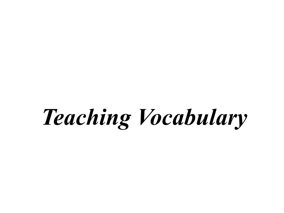 英语教学法teachingvocabulary.ppt_第1页