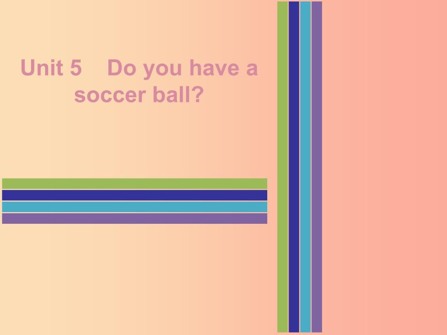 2019秋七年级英语上册 Unit 5 Do you have a soccer ball Wednesday复现式周周练课件 新人教版.ppt_第1页