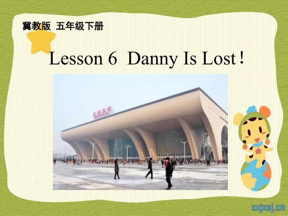 新冀教版五年级英语下册Unit1GoingtoBeijing.Lesson6DannyIsLost课件22_第1页