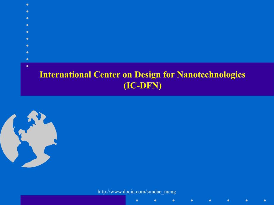 InternationalCenteronDesignforNanotechnologiesICDFN_第1页