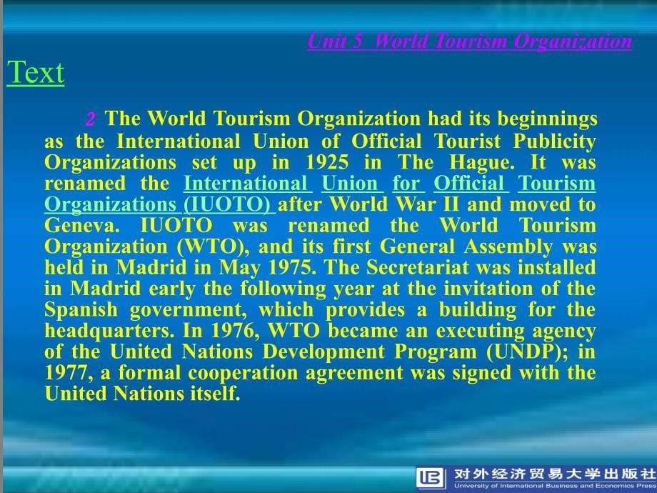 商务英语综合教程上册Unit 5World Tourism Organisation_第5页