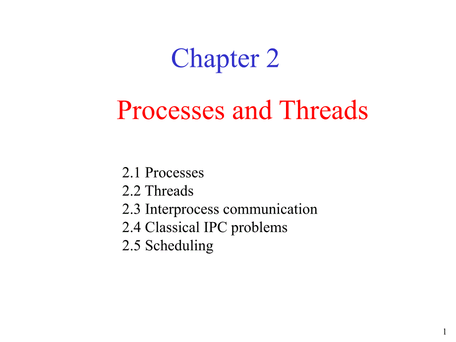 操作系统课件：Chapter-02 Processes and Threads_第1页