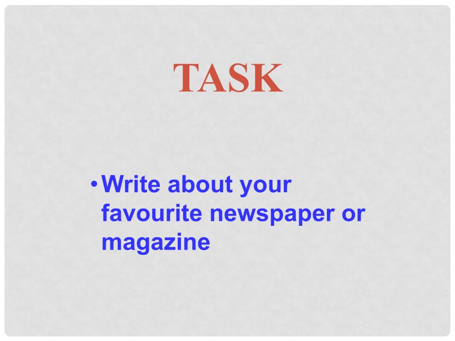 高中英语 Module 5 Newspapers and Magazines TaskWriting课件 外研版必修2_第1页