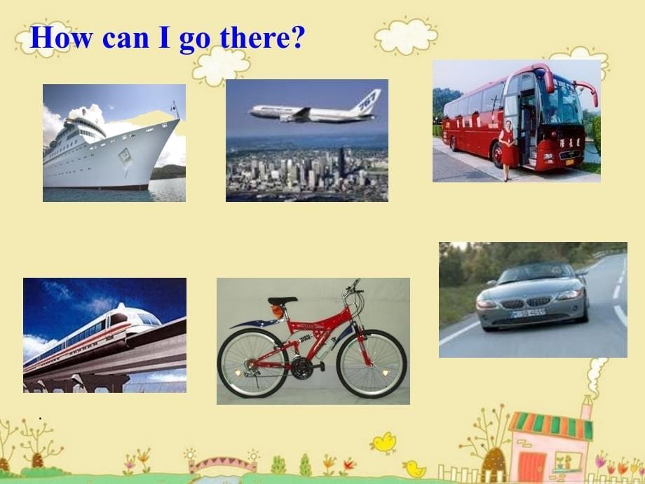 八年级英语上册《Module 4 Unit 2 What is the best way to travel》课件 (1)_第5页